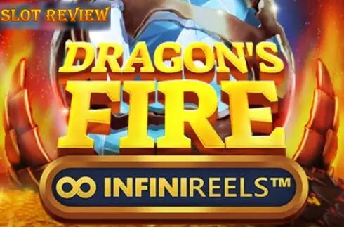 Dragons Fire Infinireels Slot Review